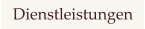 Dienstleistungen