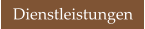 Dienstleistungen